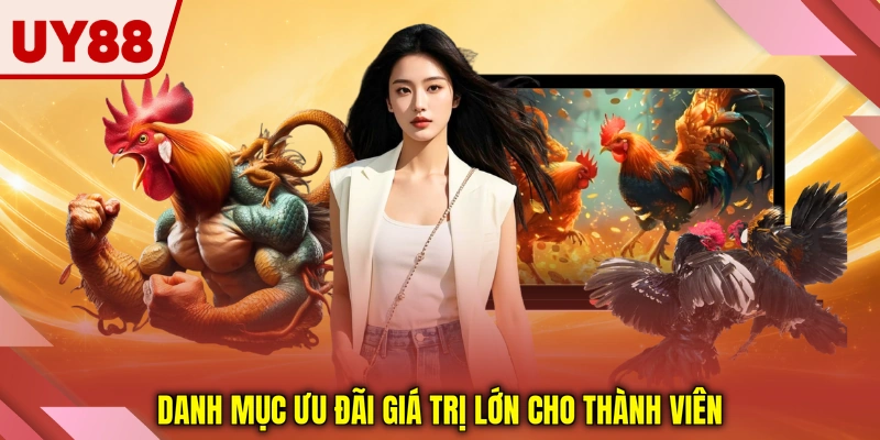 Danh mục ưu đãi giá trị lớn cho thành viên