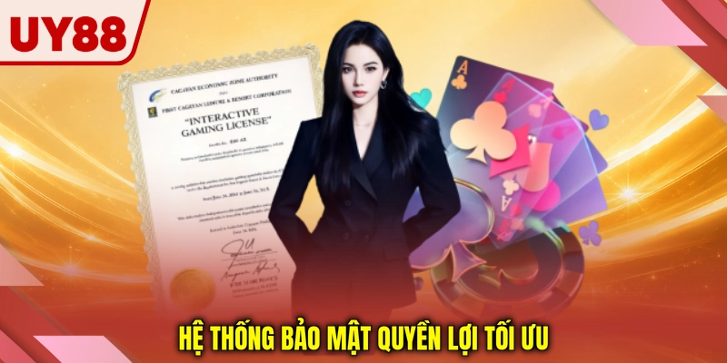 Hệ thống bảo mật quyền lợi tối ưu