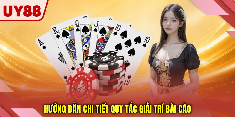 Hướng dẫn chi tiết quy tắc giải trí bài cào